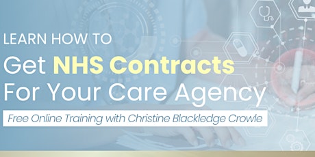 Learn how to get NHS/Private Sector Contracts for your care agency