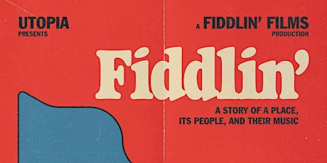Fiddlin' - Movie Event at the Historic Select Theater in Mineola, TX!