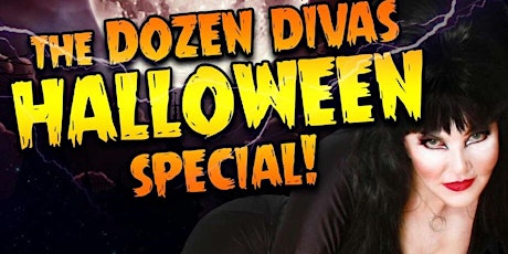 The DOZEN DIVAS HALLOWEEN SPECIAL! - Live in Philadelphia One Night Only