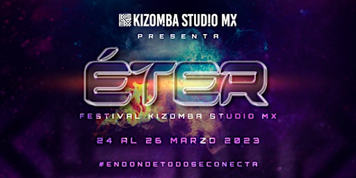 ÉTER Kizomba Festival  by Kizomba Studio MX