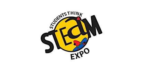 9th Annual Students Think STEAM Expo-FREE