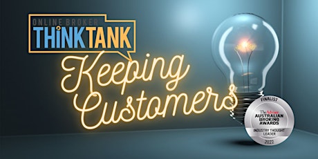 Online Broker Think Tank - Keeping Customers