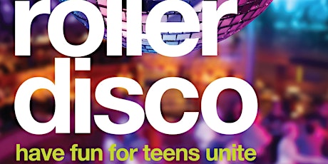 Teens Unite Roller Disco primary image