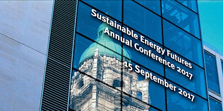 Sustainable Energy Futures Annual Conference 2017 primary image