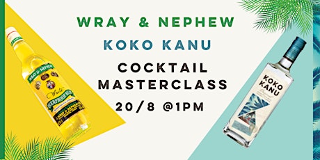 Wray & Nephew and Koko Kanu Cocktail Masterclass