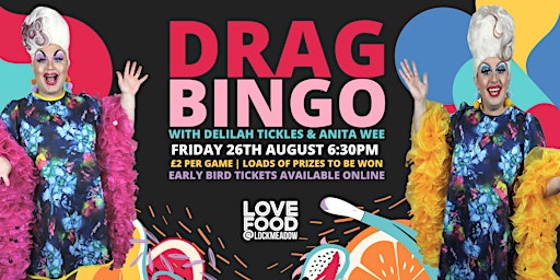 Drag Bingo with Delilah Tickles & Anita Wee