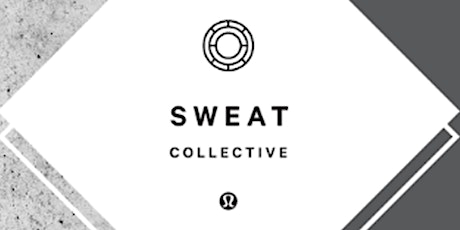 Legacy Place - Sweat Collective Shop Night primary image