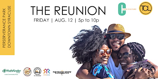 THE REUNION powered by CUSE CULTURE + THE CREATORS LOUNGE