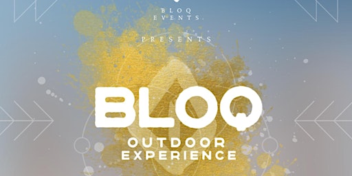 BLOQ outdoor experience