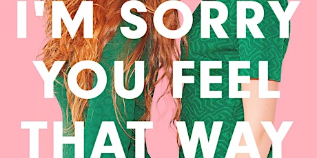 Rebecca Wait - I'm Sorry You Feel That Way (Burgh House Book Lab)