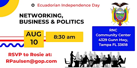 Network, Business and Politics - Celebrating "El Grito de La Independencia"