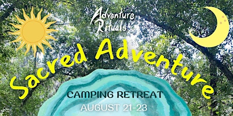 Sacred Adventure - Camping Retreat