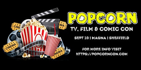 Popcorn TV, Film & Comic Con Sheffield