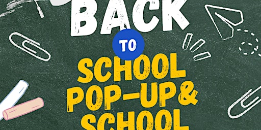 Back to School Pop up/School Supply Drive