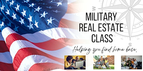 Virtual Military Real Estate Class - Veteran - Active Duty - VA Home Loan