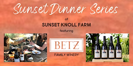 Sunset Dinner Series with Betz Family Winery