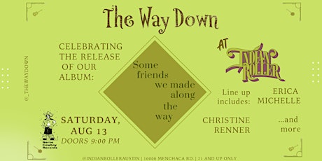 The Way Down: Album Release Party at Indian Roller