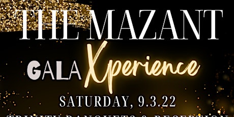 The MAZANT "Gala" Xperience