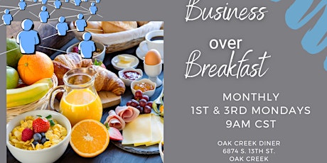 Business Over Breakfast | 1st & 3rd Monday | Networking | Aug 15, 2022