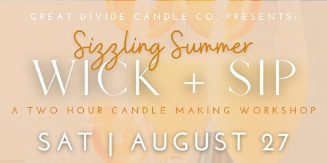 Sizzling Summer Wick + Sip