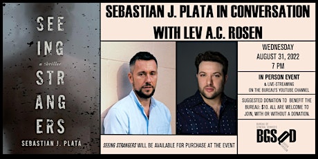 Sebastian J. Plata in Conversation with Lev A.C. Rosen (in person)