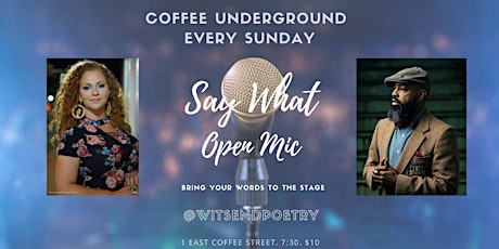 Say What Poetry Open Mic at Coffee Underground