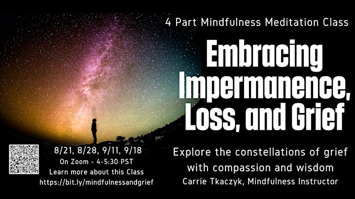 Embracing Impermanence, Grief, and Loss - 4 Mindfulness Meditation Classes image