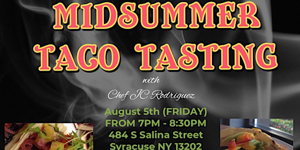 Mid-Summer Taco Tasting