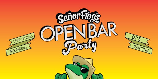 Imagem principal de Sunday Funday ~OPEN BAR~ Party at Señor Frogs!