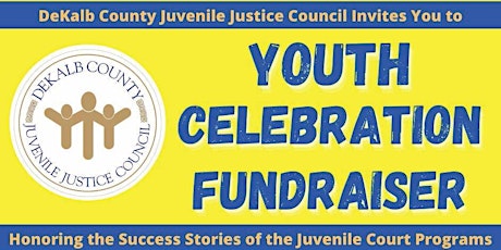 DeKalb Juvenile Justice Council's 2nd Annual Youth Celebration Fundraiser
