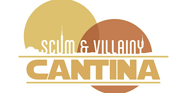 Scum and Villainy Cantina July 2017 Tickets