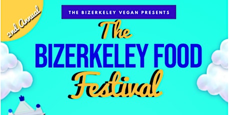 2022 Bizerkeley Food Festival