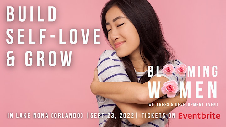 BLOOMING WOMEN: The Women's Self-Development & Wellness Event in Lake Nona image