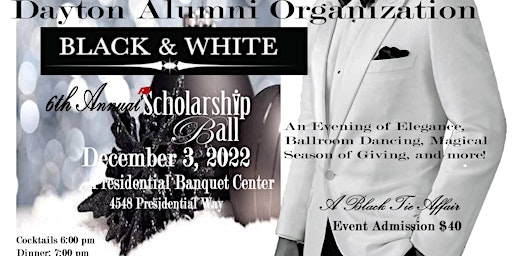 The 6th Annual Black and White Scholarship Ball