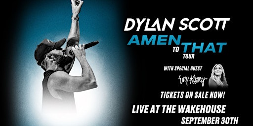 Dylan Scott 'Amen To That' Tour w/ Erin Kinsey Live at The Wakehouse