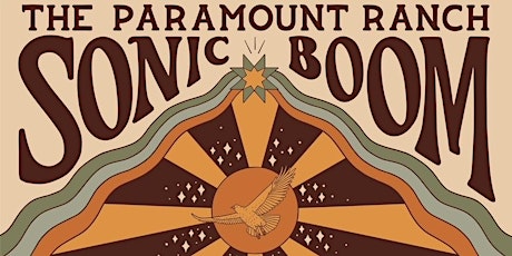 The Paramount Ranch Sonic Boom