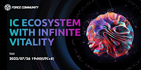 IC Ecosystem with Infinite Vitality