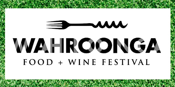 Wahroonga Food + Wine Festival 2022
