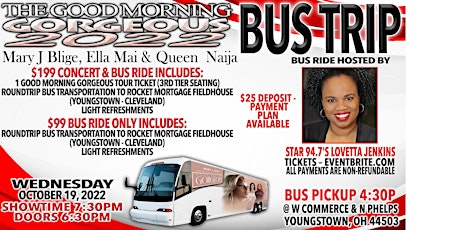 Good Morning Gorgeous Tour w/ Mary J Blige Concert & Bus Ride - Youngstown