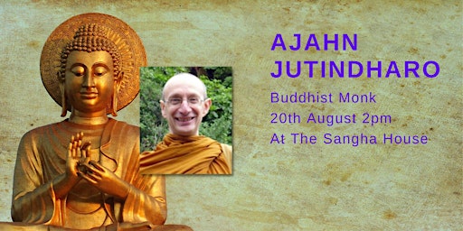 Buddhist Monk Ajahn Jutindharo Visits The Sangha House
