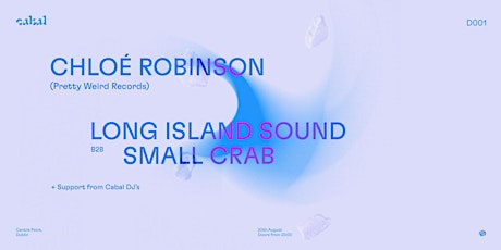 Cabal D001 w/ Chloé Robinson & Long Island Sound B2B Small Crab primary image
