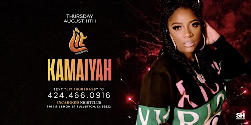 UNDRGRND OC PRESENTS : KAMAIYAH LIVE IN CONCERT 18+ INCAHOOTS NIGHTCLUB primary image