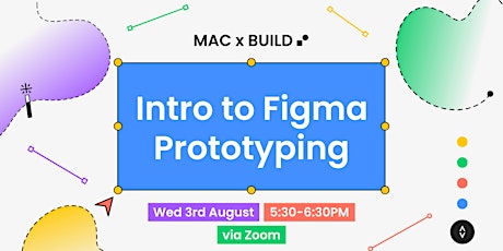 MAC x Build | Intro to Figma Prototyping primary image
