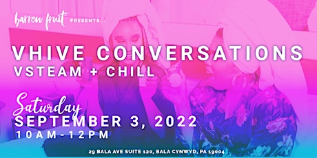 VHive Conversations: VSteam + Chill