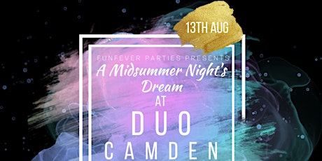 FUNFEVER PRESENTS - A Midsummer Night's Dream @DUO Camden