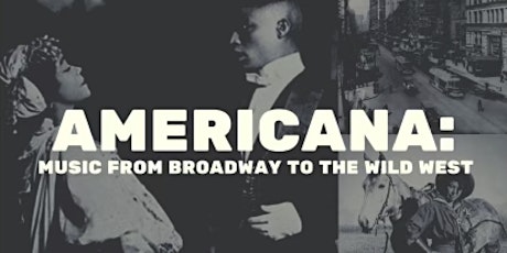 Americana: Music from Broadway to the Wild West