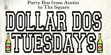 Dollar Dos Tuesdays Party Bus primary image