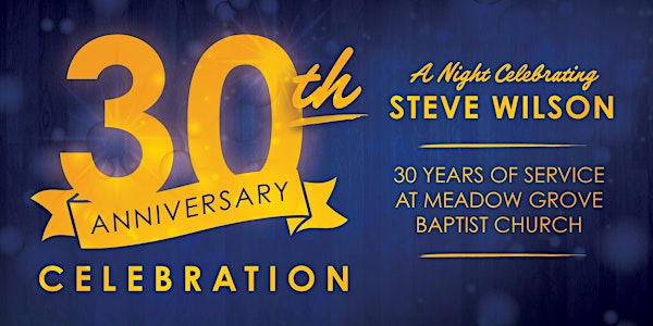 30th Anniversary Celebration: A Night Celebrating Steve Wilson