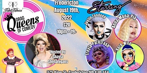 Drag Queens of Comedy Fredricton