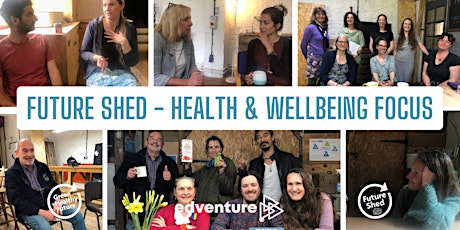 Future Shed Friday - Health & Wellbeing Focus